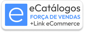 eCatálogos Força de Vendas + Link eCommerce
